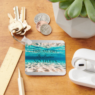 Dream Big Be Fearless No Limits Keychain