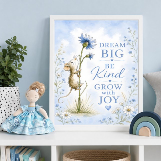 Dream Big Be Kind Nursery Mouse Art Poster (Creator Uploaded)
