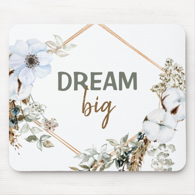 Dream Big Boho Chic Pampas Grass Inspiring Quote Mouse Pad (Front)