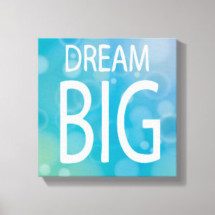 Dream Big Canvas Print