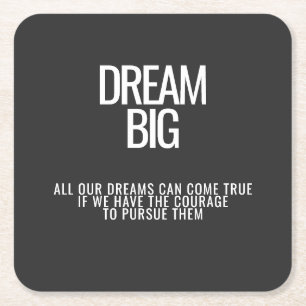 Dream Big Coaster