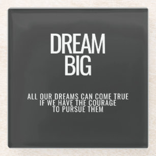 Dream Big Coaster