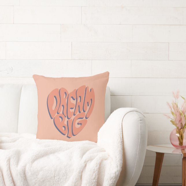 Dream Big: Coral and Apricot Motivational Advice Throw Pillow (Couch)