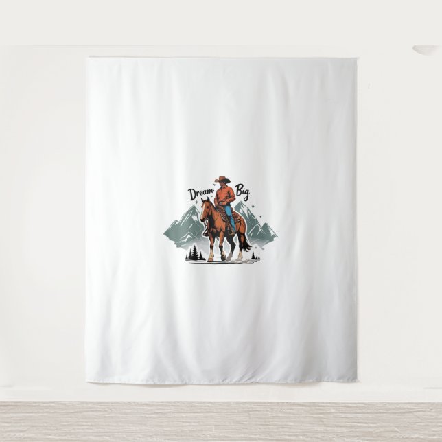 Dream Big- Cowboy Riding Horse Tapestry (Front)