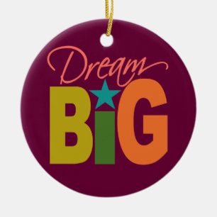 Dream BIG custom ornament