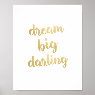 Dream Big Darling Gold Print