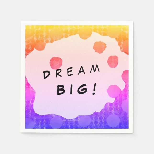 DREAM BIG design plan or student Napkin (Front)