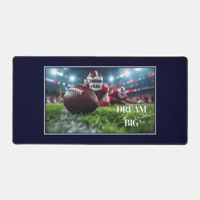Dream Big Football Desk Mat (Front)