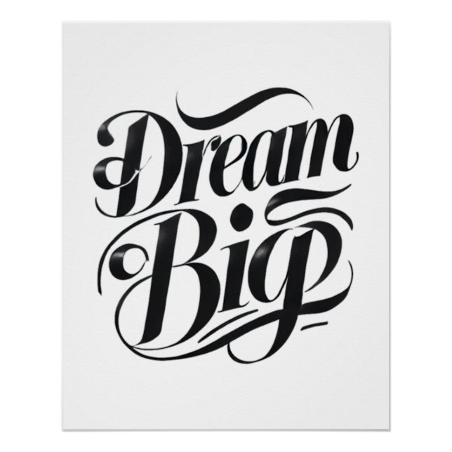 Dream Big Glossy Poster (Front)