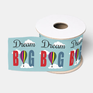 Dream big grosgrain ribbon