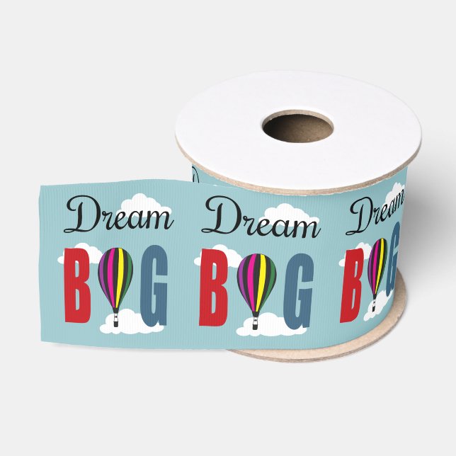 Dream big grosgrain ribbon (Spool)