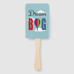 Dream big hand fan
