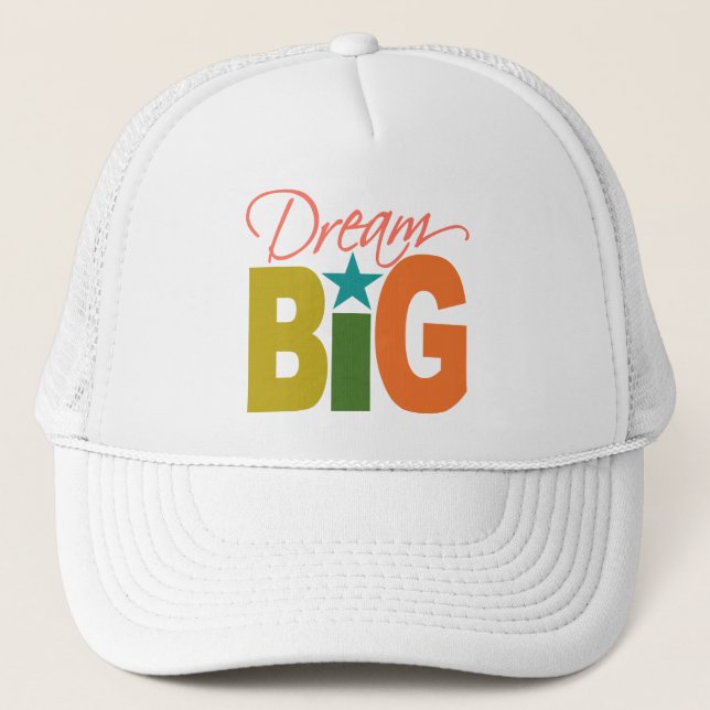 Dream BIG hat - choose colour (Front)