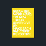 Dream Big Inspirational - 18" x 24" Canvas Print<br><div class="desc">This Dream Big Inspirational canvas is a great and colourful piece of art to add to your home,  office,  or classroom.

 Love these rules,  but not the colours? Want it personalized?  Want to add your own rules?  You can!</div>