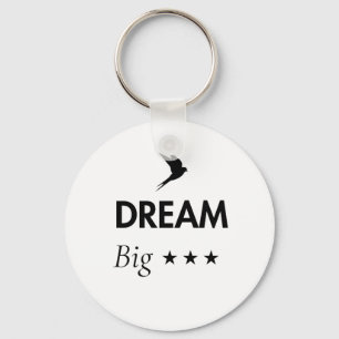 Dream Big Inspirational Keychain   Motivational 