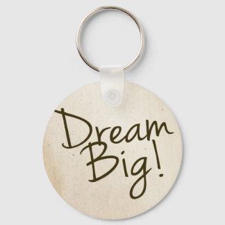Dream Big key chain