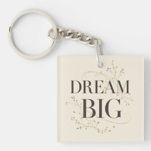 Dream Big Keychain