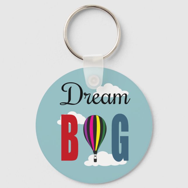 Dream big keychain (Front)