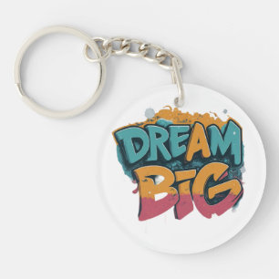 Dream Big Keychain