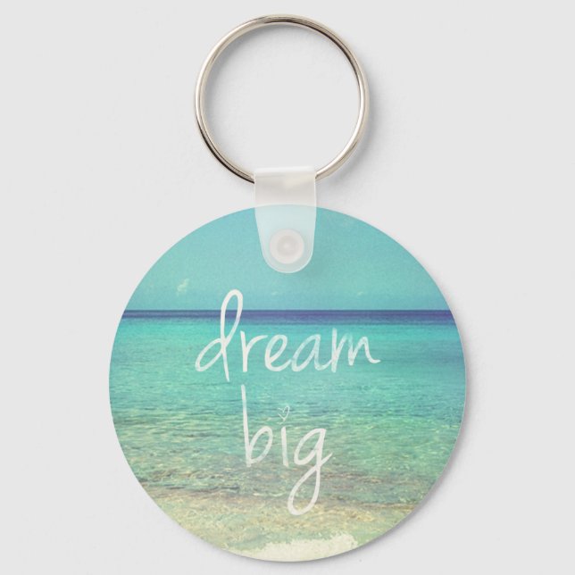 Dream big keychain (Front)