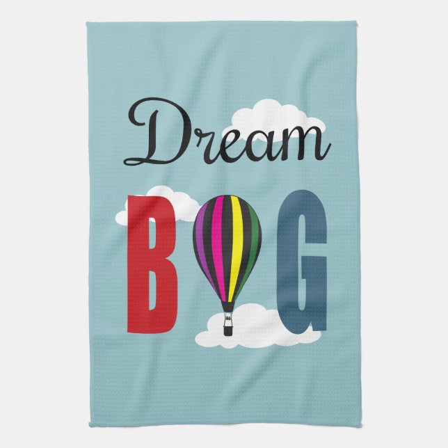 Dream big kitchen towel (Vertical)