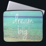 Dream big laptop sleeve<br><div class="desc">Be crazy and live intensely,  dream big... </div>