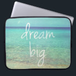 Dream big laptop sleeve<br><div class="desc">Be crazy and live intensely,  dream big... </div>