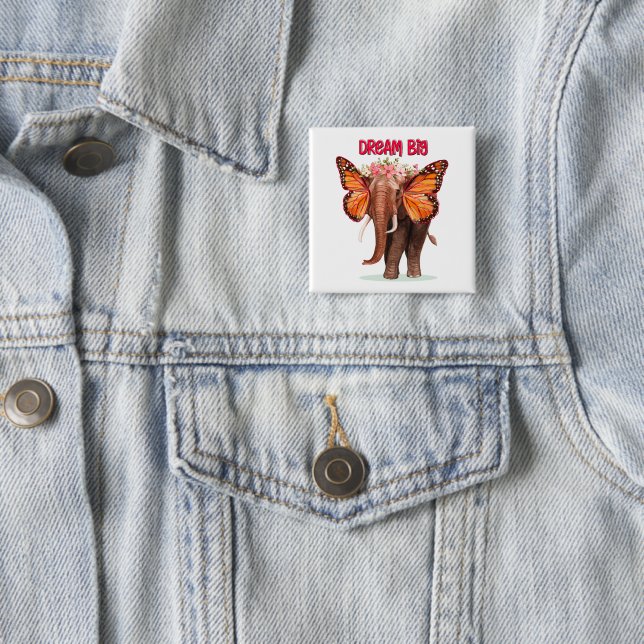 Dream Big Like An Elephant Inspirational 2 Inch Square Button (In Situ)