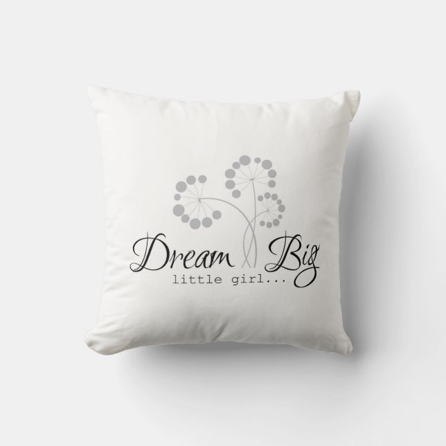 Dream Big Little Girl Quotes for Girls Throw Pillow (Front)