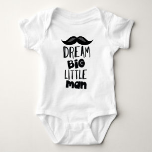 Dream Big Little Man  Baby Bodysuit