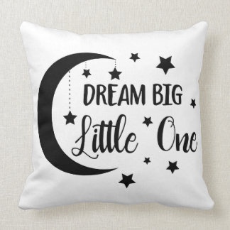 Dream big little one- baby gifts throw pillow