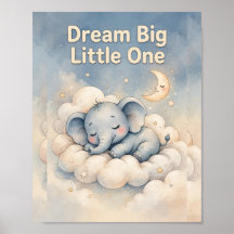 Dream Big Little One Elephant Nursery Poster