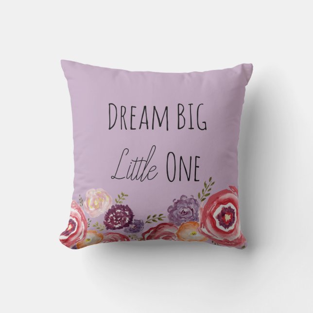 Dream Big Little One Flower Purple Throw Pillow (Front)