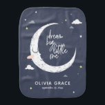 Dream big little one moon   clouds personalized burp cloth<br><div class="desc">Dream big little one baby design. With cute moon,  stars and cloud design. Ideal new baby gift keepsake. Part of a collection.</div>