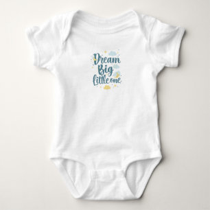 "Dream Big Little One" Nursery Quote Baby Bodysuit