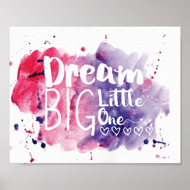 Dream Big Little One - pink/purple Poster (Front)