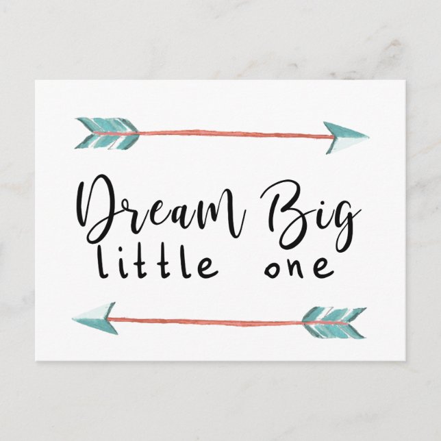 Dream Big, Little One Postcard (Front)