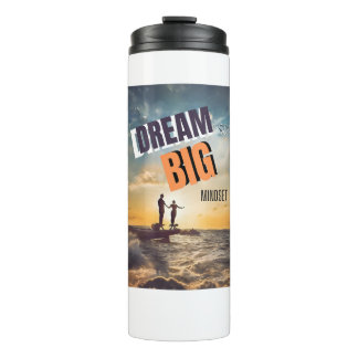DREAM BIG MINDSET THERMAL TUMBLER