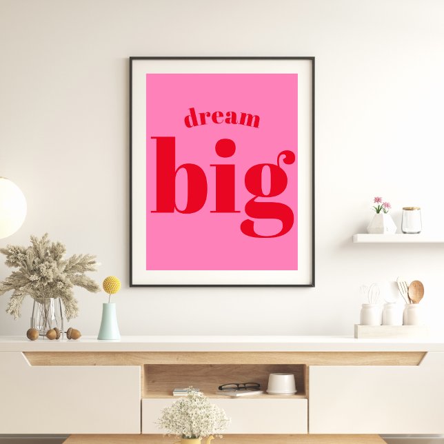 Dream Big! Modern Bold Red - Hot Pink Typography Poster (Creator Uploaded)