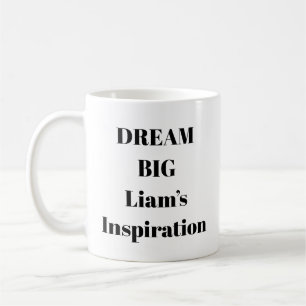 Dream Big Motivational Mug
