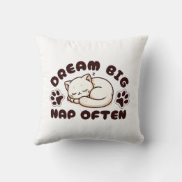 Dream Big Nap Often - Cute Cat Lover Throw Pillow