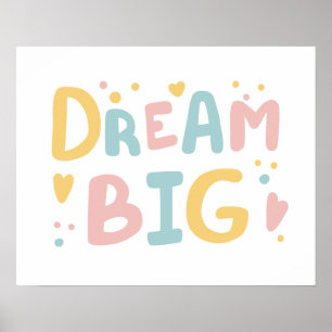 Dream Big Pastel Hearts Poster