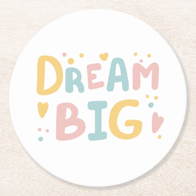 Dream Big Pastel Hearts Round Paper Coaster (Front)