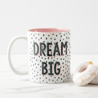 Dream Big Pastel & Spot Inspirational Quote Mug
