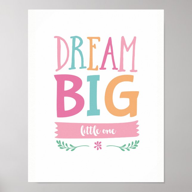 Dream Big petite one girls poster print (Devant)