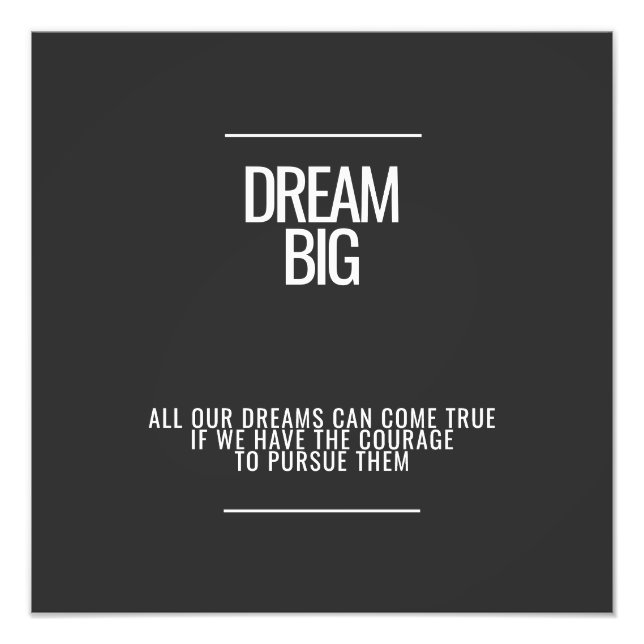 Dream Big Photo Enlargement (Front)