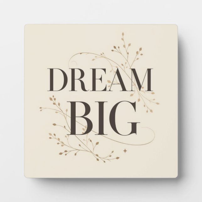 Dream Big Plaque (Front)