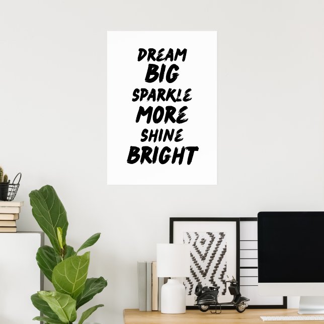 Dream Big  Poster (Home Office)