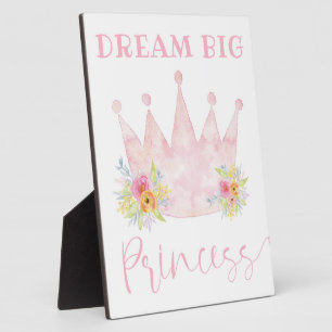 Dream Big Princess Girl's Room Sign Plaque