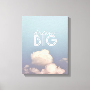 dream big quote wrapped canvas blue sky